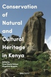 Conservation of natural and cultural heritage in Kenya : a cross-disciplinary approach