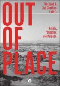 Out of place: artists, pedagogy, and purpose