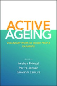 Active ageing: voluntary work by older people in Europe