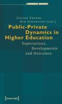 Public-private dynamics in higher education: expectation, developments and outcomes