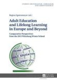 Adult education and lifelong learning in Europe and beyond : comparative perspectives from the 2015 Würzburg winter school