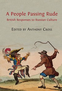 A people passing rude: British responses to Russian culture