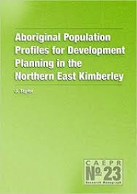 Aboriginal population profiles for development planning in the Northern East Kimberley