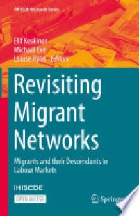 Revisiting migrant networks : migrants and their descendants in labour markets