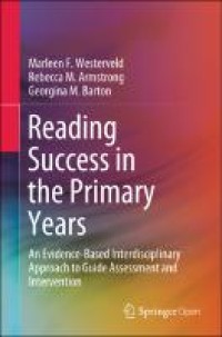 Reading success in the primary years: An evidence-based interdisciplinary approach to guide assessment and intervention