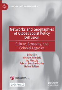 Networks and geographies of global social policy diffusion : culture, economy and colonial legacies