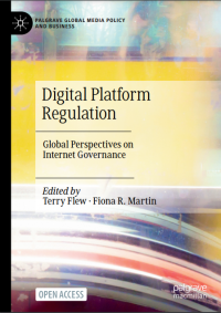 Digital platform regulation : global perspectives on internet governance