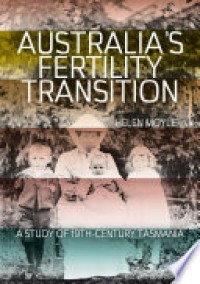 Australia’s Fertility Transition : A study of 19th-century Tasmania