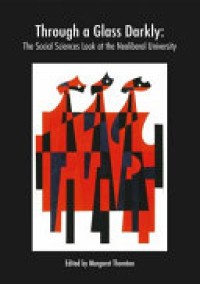 Through a Glass Darkly : The Social Sciences Look at the Neoliberal University