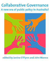 Collaborative governance : a new era of public policy in Australia?