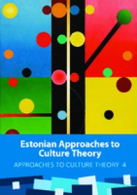 Estonian approaches to culture theory