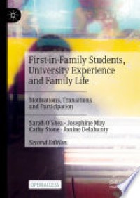 First-in-family students, university experience and family life : motivations, transations and participation