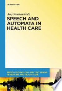 Speech and Automata in Health Care