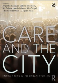 Care and the city : encounters with urban studies