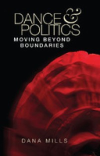 Dance and politics: moving beyond boundaries