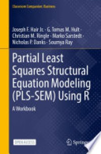 Partial least squares structural equation modeling (PLS-SEM) using R : a workbook