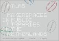 Atlas: Makerspaces in Public Libraries in The Netherlands