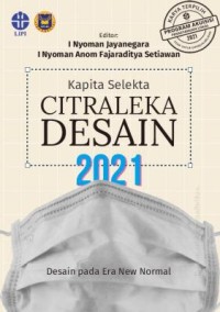 Kapita selekta citraleka desain 2021: desain pada era new normal