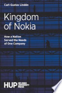 Kingdom of Nokia : how a nation served the needs of one company