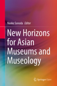 New horizons for Asian museums and museology