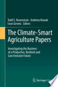 The climate-smart agriculture papers : investigating the business of a productive, resilient and low emission future