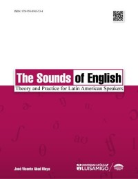 The sounds of English theory and practice for latin American speakers