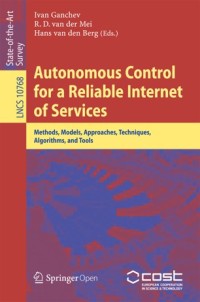 Autonomous Control for a Reliable Internet of Services : Methods, Models, Approaches, Techniques, Algorithms, and Tools