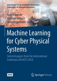 Machine learning for cyber physical systems