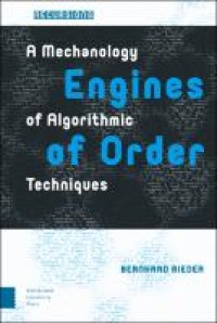 Engines of Order : A Mechanology of Algorithmic Techniques