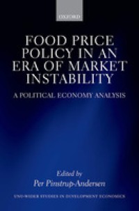 Food price policy in an era of market instability : a political economy analysis