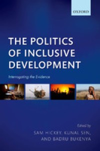 The politics of inclusive development : interrogating the evidence