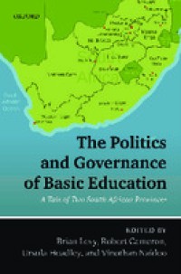 The politics and governance of basic education : a tale of two South African provinces