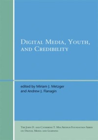 Digital media, youth, and credibility