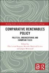 Comparative renewables policy : political, organizational and European fields