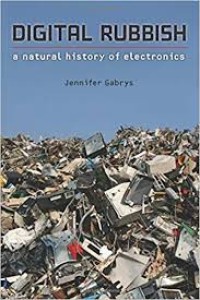 Digital Rubbish: A natural history of electronics