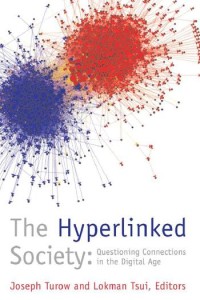 The hyperlinked society : questioning connections in the digital age