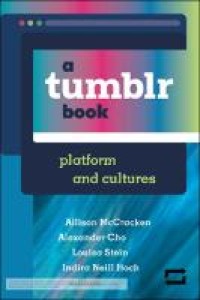 A tumblr book : platform and cultures