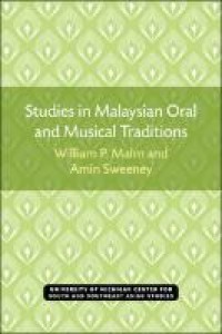 Studies in Malaysian oral and musical traditions