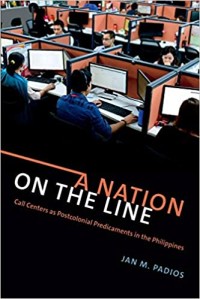 A nation on the line: call centers as postcolonial predicaments in the Philippines