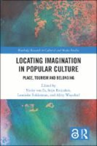 Locating imagination in popular culture : place, tourism and belonging