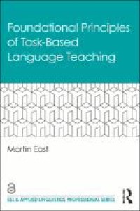 Foundational principles of task-based language teaching