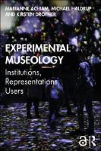 Experimental museology: institutions, representations, users