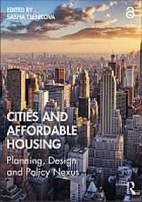 Cities and affordable housing : planning, design and policy nexus