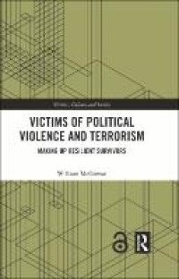 Victims of political violence and terrorism : making up resilient survivors