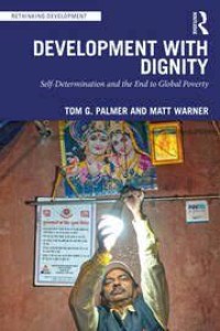 Development With Dignity : Self-determination, Localization, and the End to Poverty