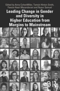 Leading change in gender and diversity in higher education from margins to mainstream