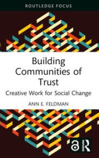 Building communities of trust creative work for social change