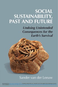 Social sustainability, past and future : undoing unintended consequences for the Earth's survival