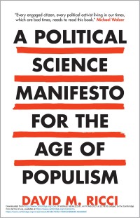 A political science manifesto for the age of populism : challenging growth, markets, inequality and resentment