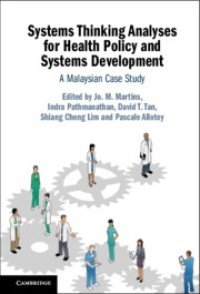 Systems thinking analyses for health policy and systems development : a Malaysian case study